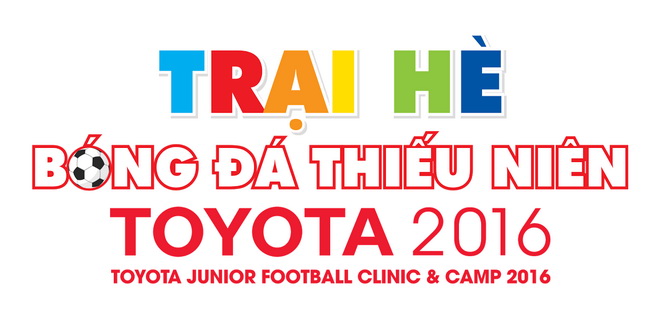 ‘Trại hè bóng đá thiếu niên Toyota 2016’: Thêm những ngày hè bổ ích cho các em