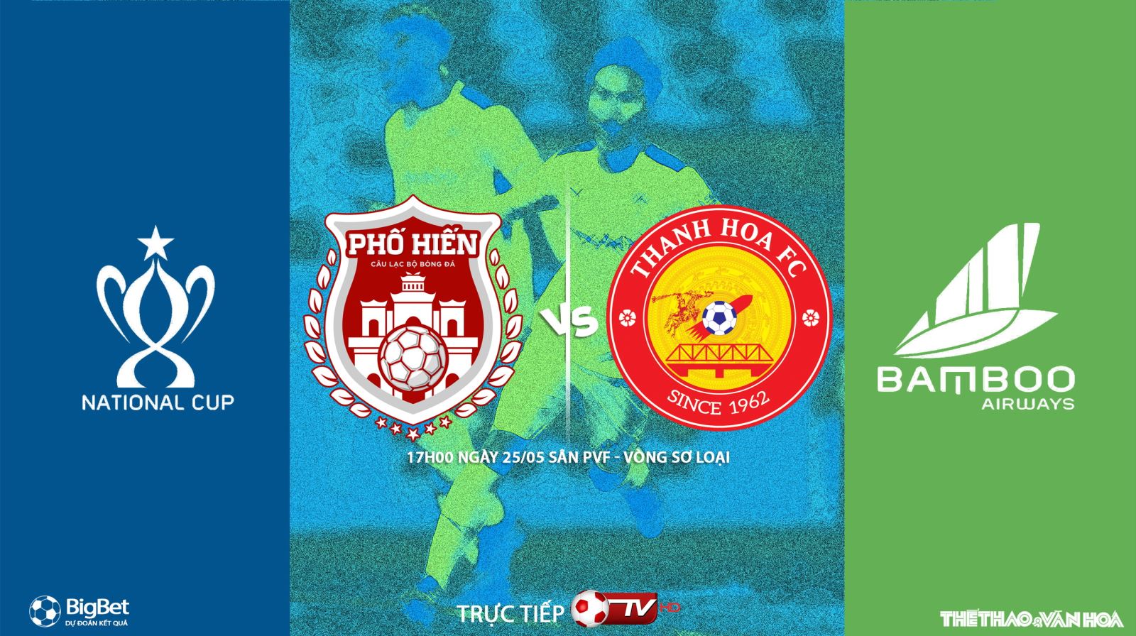 truc tiep bong da, Phố Hiến vs Thanh Hóa, trực tiếp bóng đá, Phố Hiến đấu với Thanh Hóa, keo nha cai, bóng đá Việt Nam, Thanh Hóa, bong da TV, xem bong da, cúp quốc gia