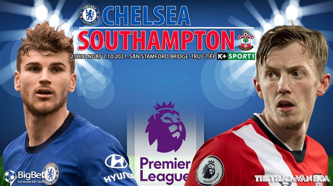 Soi kèo nhà cái Chelsea vs Southampton. Nhận định, dự đoán bóng đá Anh (21h00, 2/10)