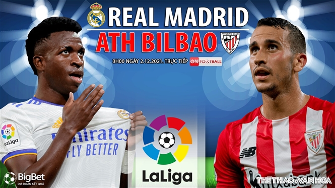Soi kèo nhà cái Real Madrid vs Bilbao. Nhận định, dự đoán bóng đá Tây Ban Nha (3h00, 2/12)