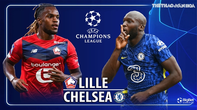 Soi kèo nhà cái Lille vs Chelsea. Nhận định, dự đoán bóng đá Cúp C1 (3h00, 17/3)