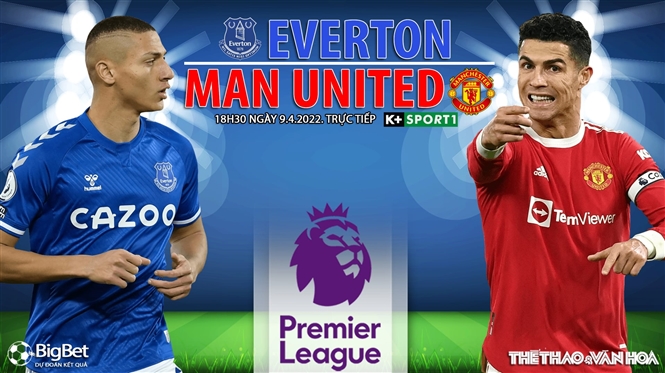 Soi kèo nhà cái Everton vs MU. Nhận định, dự đoán bóng đá Anh (18h30, 9/4)