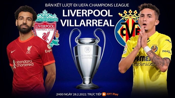 Soi kèo nhà cái Liverpool vs Villarreal. Nhận định, dự đoán bóng đá Bán kết lượt đi Cúp C1 (2h00, 28/4)
