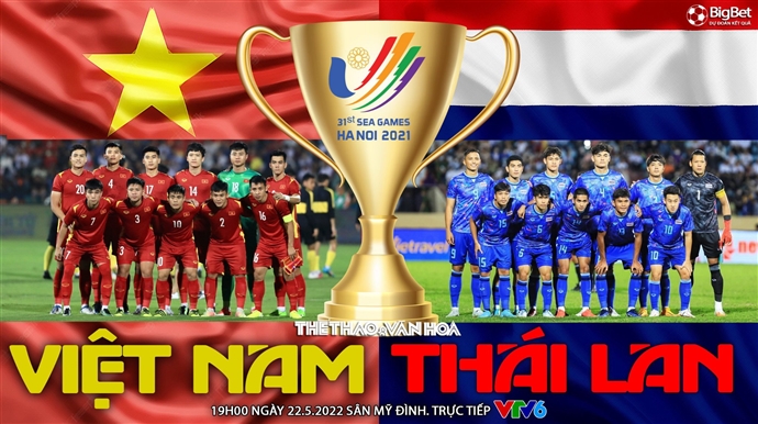 Soi kèo nhà cái U23 Việt Nam vs U23 Thái Lan. VTV6 trực tiếp bóng đá SEA Games 31 (19h00, 22/5)
