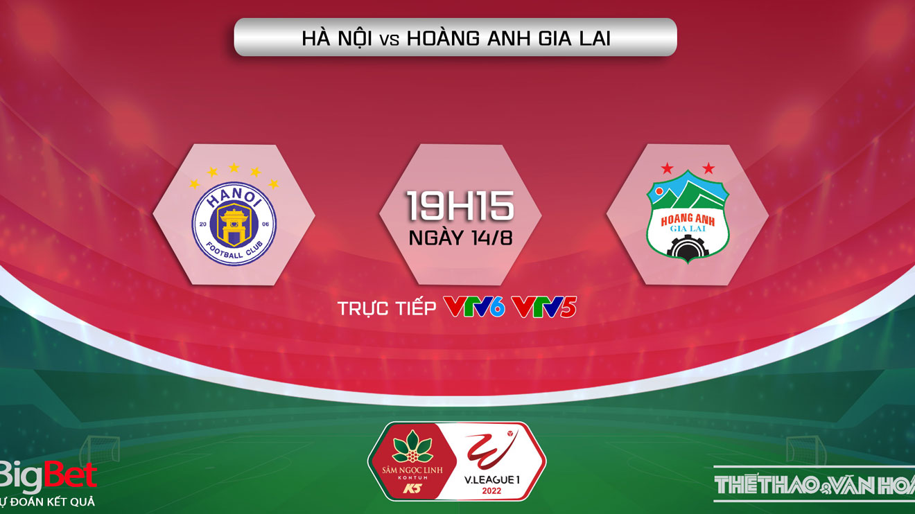 Soi kèo nhà cái Hà Nội vs HAGL. Nhận định, dự đoán bóng đá V-League 2022 (19h15, 14/8)