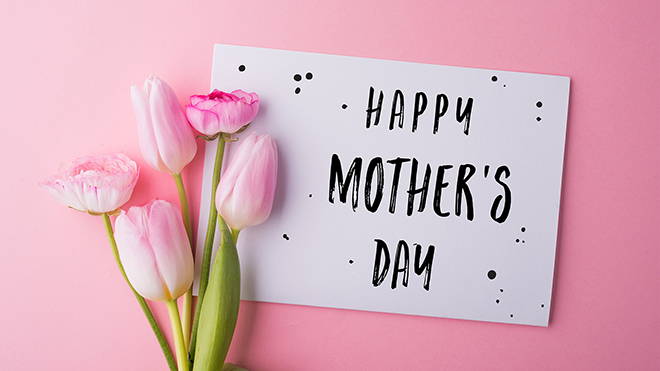 Nguồn gốc và ý nghĩa Ngày của Mẹ - Mother’s Day