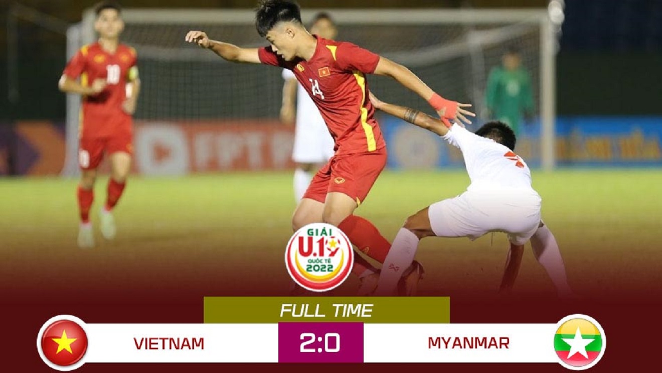 U19 Việt Nam 2-0 U19 Myanmar: Văn Trường và Văn Khang tỏa sáng, U19 Việt Nam thắng thuyết phục