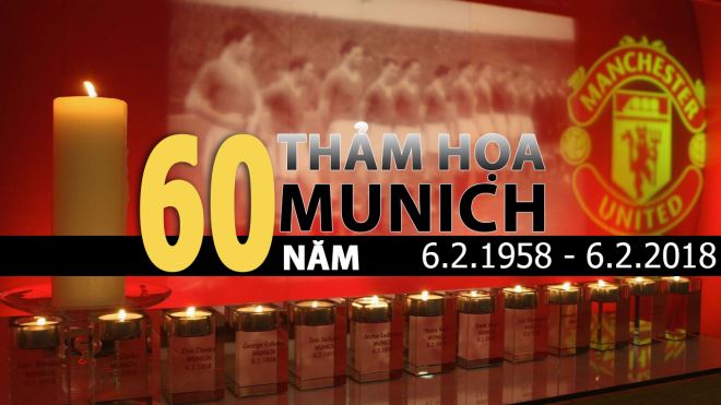 60 năm thảm kịch Munich: Vẫn mãi là nỗi đau lịch sử của M.U