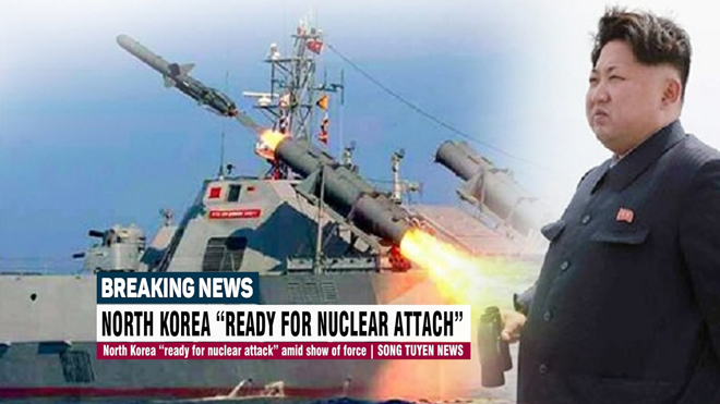 Vì sao cả Mỹ và Triều Tiên đều sẵn sàng ra đòn tấn công hạt nhân?