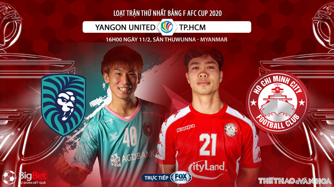 truc tiep bong da hôm nay, TP.HCM vs Yangon United, trực tiếp bóng đá, TP.HCM đấu với Yangon United, AFC Cup 2020, bong da truc tuyen, bong da hom nay, TPHCM