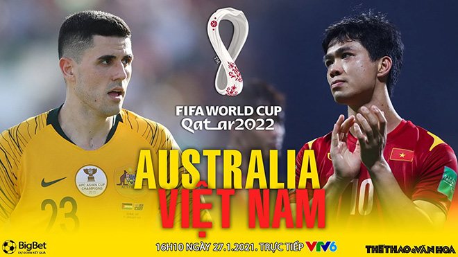 Soi kèo nhà cái Việt Nam vs Úc. Nhận định, dự đoán bóng đá vòng loại World Cup 2022 (16h10, 27/1)