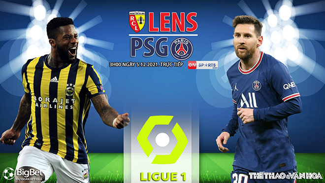 Soi kèo nhà cái Lens vs PSG. Nhận định, dự đoán bóng đá Ligue 1 (3h00, 5/12)